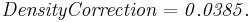 \mathbf{\mathit{Density Correction = 0.0385.}}