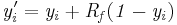 \mathbf{\mathit{y'_i =y_i + R_f(1 - y_i)}}