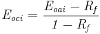 \mathbf{\mathit{E_{o c i}=\frac{E_{o a i}-R_f}{1-R_f}}}