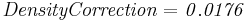 \mathbf{\mathit{Density Correction = 0.0176}}