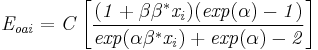 \mathbf{\mathit{E_{o a i}=C\left[\frac{(1+\beta\beta^*x_i)(exp(\alpha)-1)}{exp(\alpha\beta^*x_i)+exp(\alpha)-2}\right]}}