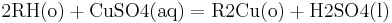 \mathbf{\mathrm {2RH(o) + CuSO4(aq) = R2Cu(o) + H2SO4(l)}}