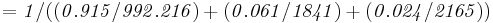 \mathbf{\mathit{= 1/((0.915 / 992.216) + (0.061 / 1841) + (0.024 / 2165))}}